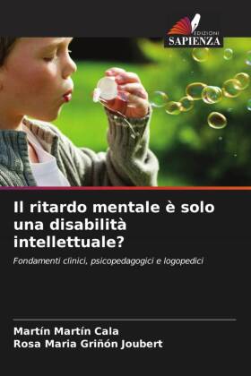 Il ritardo mentale è solo una disabilità intellettuale?