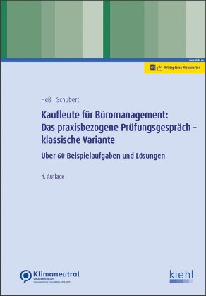 Kaufleute für Büromanagement: Das praxisbezogene Prüfungsgespräch - klassische Variante