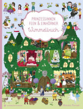 Prinzessinnen, Feen & Einhörner Wimmelbuch