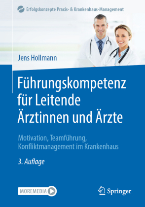 Führungskompetenz für Leitende Ärztinnen und Ärzte, m. 1 Buch, m. 1 E-Book