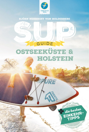 SUP-Guide Ostseeküste & Holstein