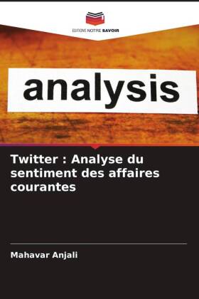 Twitter : Analyse du sentiment des affaires courantes 