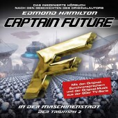 Captain Future - Der Triumph: In Der Maschinenstadt, 1 Audio-CD