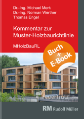Kommentar zur Muster-Holzbaurichtlinie (MHolzBauRL) - mit E-Book (PDF), m. 1 Buch, m. 1 E-Book