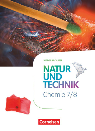 Natur und Technik - Chemie Neubearbeitung - Niedersachsen 2022 - 7./8. Schuljahr