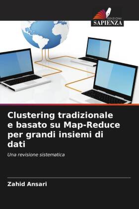 Clustering tradizionale e basato su Map-Reduce per grandi insiemi di dati 