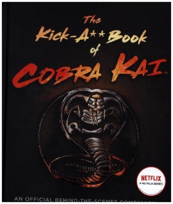 The Kick-A__ Book of Cobra Kai