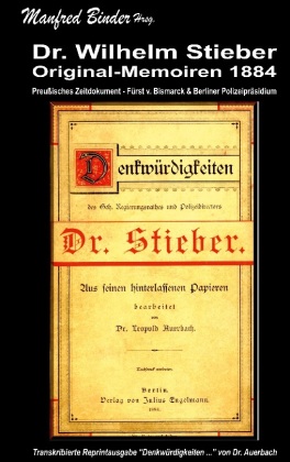 Dr. Wilhelm Stieber - Original Memoiren 1884 
