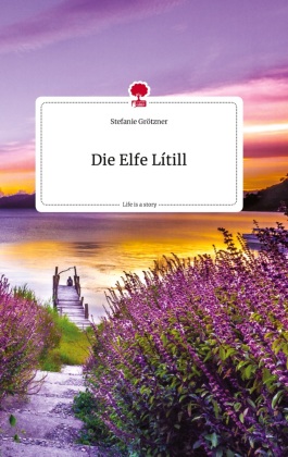 Die Elfe Lítill. Life is a Story - story.one 