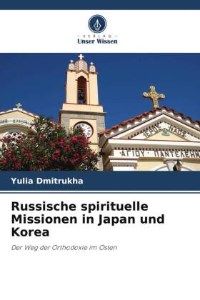 Russische spirituelle Missionen in Japan und Korea 