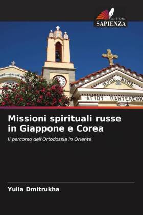 Missioni spirituali russe in Giappone e Corea 