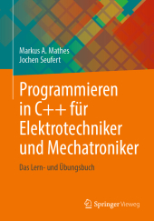 Programmieren in C++ für Elektrotechniker und Mechatroniker