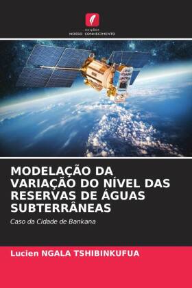 MODELAÇÃO DA VARIAÇÃO DO NÍVEL DAS RESERVAS DE ÁGUAS SUB...