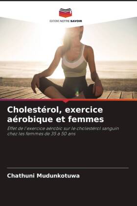 Cholestérol, exercice aérobique et femmes 