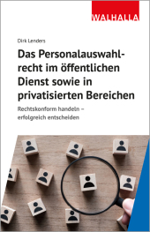 Das Personalauswahlverfahren im öffentlichen Dienst sowie in privatisierten Bereichen