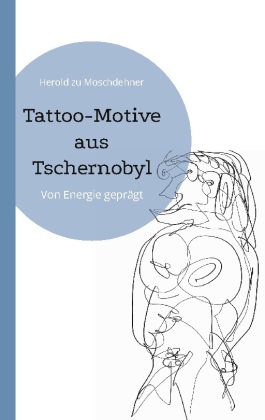 Tattoo-Motive aus Tschernobyl 