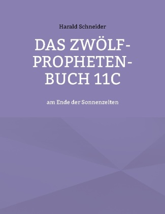 Das Zwölf-Propheten-Buch 11C 