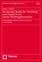 Die Sozialen Rechte der Flüchtlinge nach Kapitel IV der Genfer Flüchtlingskonvention