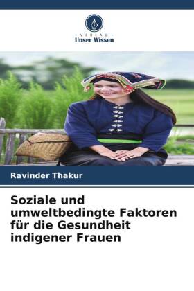 Soziale und umweltbedingte Faktoren für die Gesundheit indige...