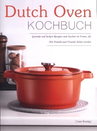 Dutch Oven Kochbuch 