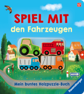 Spiel mit den Fahrzeugen: Mein buntes Holzpuzzle-Buch