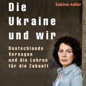 Die Ukraine und wir, Audio-CD, MP3