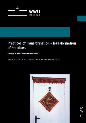 Practices of Transformation - Transformation of Practices 