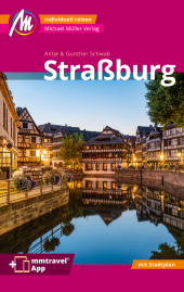 Straßburg MM-City Reiseführer Michael Müller Verlag, m. 1 Karte