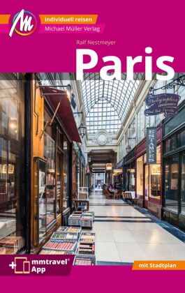 Paris MM-City Reiseführer Michael Müller Verlag, m. 1 Karte