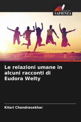 Le relazioni umane in alcuni racconti di Eudora Welty 