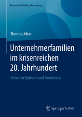 Unternehmerfamilien im krisenreichen 20. Jahrhundert