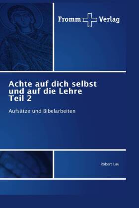 Achte auf dich selbst und auf die Lehre Teil 2