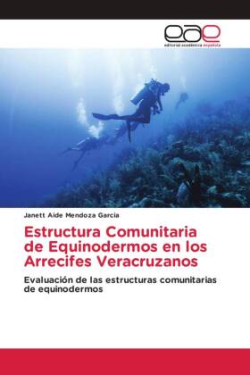 Estructura Comunitaria de Equinodermos en los Arrecifes Veracruzanos 