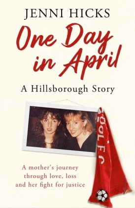 One Day in April - A Hillsborough Story