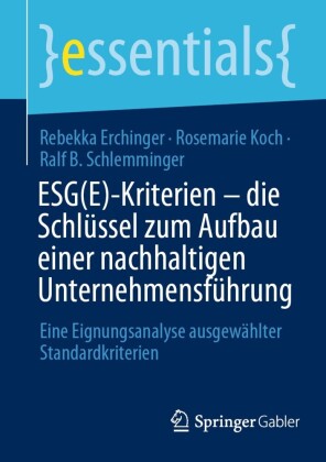 ESG(E)-Kriterien - die Schlüssel zum Aufbau einer nachhaltigen ...