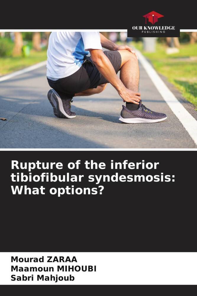 Rupture of the inferior tibiofibular syndesmosis: What options ...