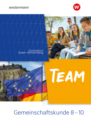 TEAM - Arbeitsbuch für Gemeinschaftskunde an Gymnasien in Baden-Württemberg - Ausgabe 2023, m. 1 Beilage