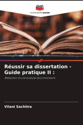 Réussir sa dissertation - Guide pratique II : 