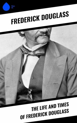 Life and times online of frederick douglass