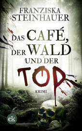 Das Café, der Wald und der Tod