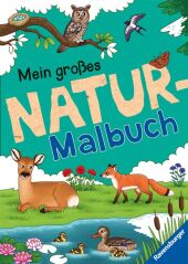 Ravensburger Mein großes Natur-Malbuch - heimische Waldtiere, Meerestiere, Vögel und Pflanzen zum Ausmalen und spannende