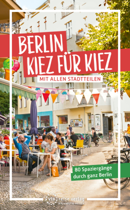 Berlin - Kiez für Kiez 