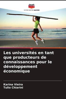 Les universités en tant que producteurs de connaissances pour le développement économique 