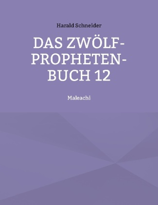 Das Zwölf-Propheten-Buch 12 