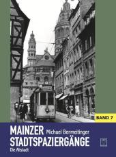 Mainzer Stadtspaziergänge VII