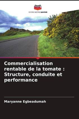 Commercialisation rentable de la tomate : Structure, conduite et performance 