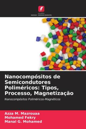 Nanocompósitos de Semicondutores Poliméricos: Tipos, Processo, Magnetização 