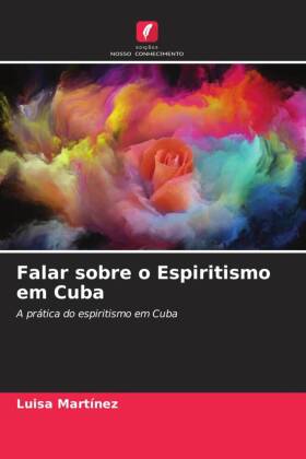 Falar sobre o Espiritismo em Cuba 
