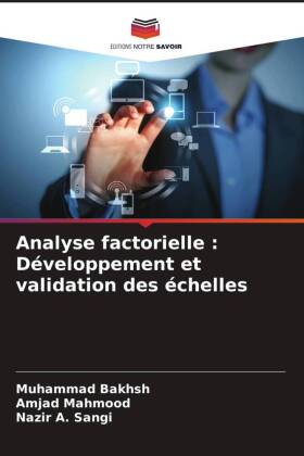 Analyse factorielle : Développement et validation des échelles 
