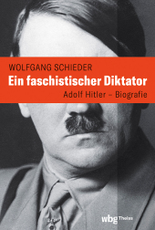 Ein faschistischer Diktator. Adolf Hitler - Biografie Cover